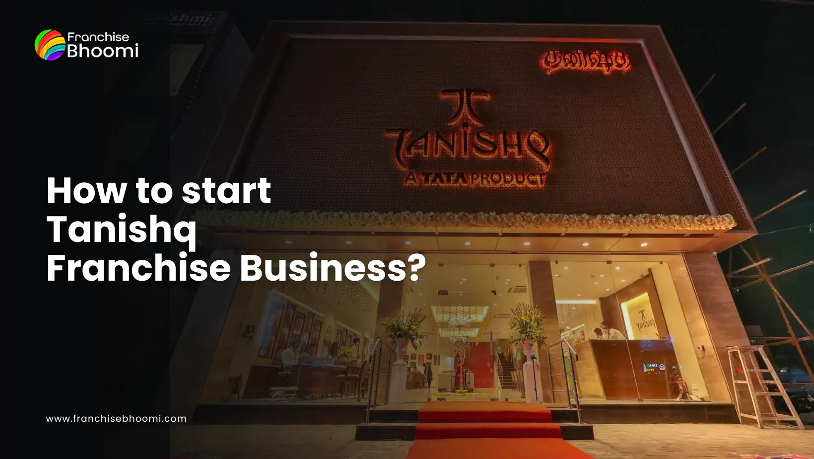 You are currently viewing Why Tanishq franchise is best jewellery franchise in 2024