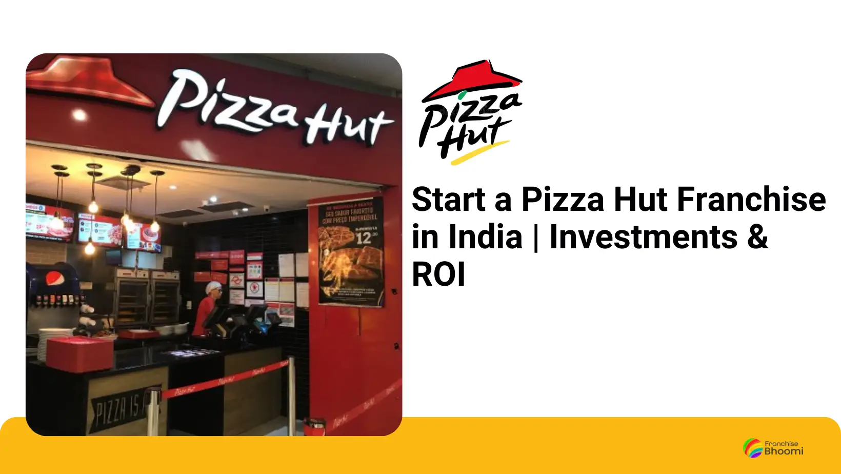 You are currently viewing Start a Pizza Hut Franchise in India | Investments & ROI in 2024