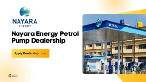 Read more about the article Nayara Energy Petrol Pump Dealership | How to Start, Dealership Investment details – 2024