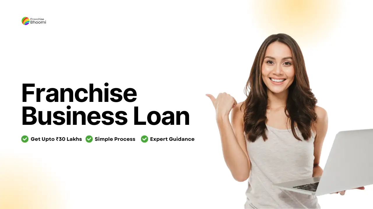 Read more about the article Can I Get a Business Loan to Start a Franchise Business?