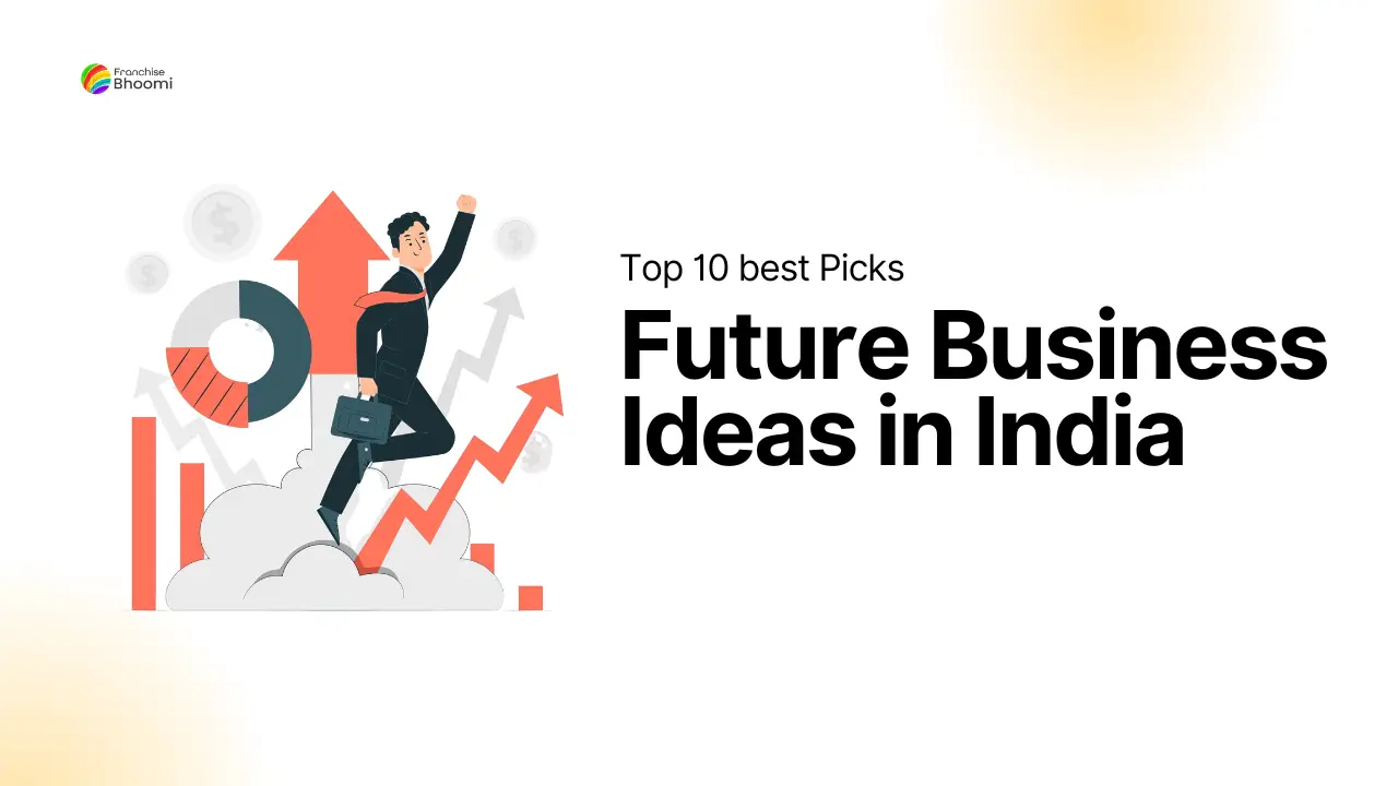 Read more about the article Future Business Ideas in India