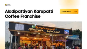 Read more about the article Aladipattiyan Karupatti Coffee Franchise – How to Start, Investment Details, Royalty fee, ROI