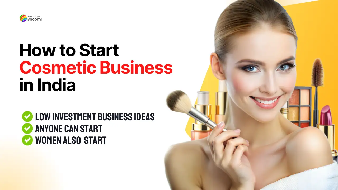 Read more about the article How to Start Cosmetic Business in India (2025)