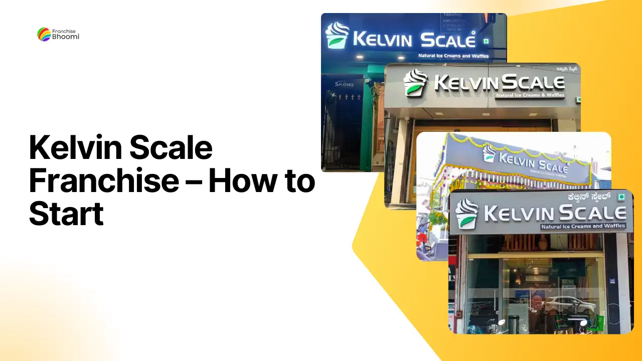 Read more about the article Kelvin Scale Franchise – How to Start, Franchise Investment, ROI