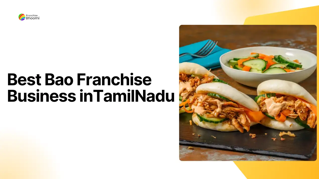 Read more about the article Best Bao Franchise Business in TamilNadu