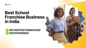 Best school franchise business